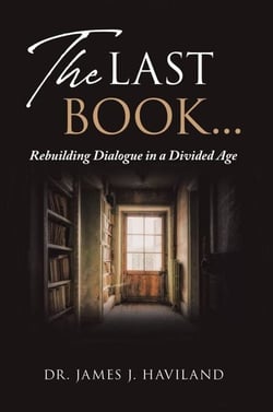 The Last Book...: Rebuilding Dialogue in a Divided Age