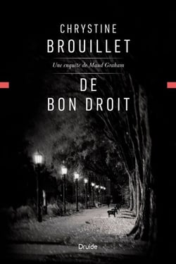 De bon droit - Une enquête de Maud Graham
