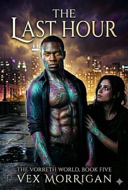 The Last Hour - The Vorreth World Book Five, #5