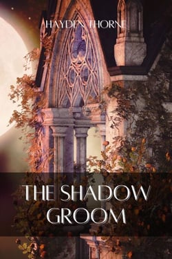 The Shadow Groom - Grotesqueries