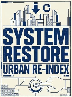 System Restore: Urban Re-Index