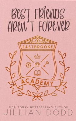 Best Friends Aren't Forever - Eastbrooke Academy, #1