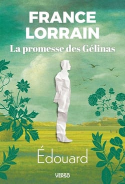 Édouard - La saga familiale phénomène au Québec - La Promesse des Gélinas, T.2