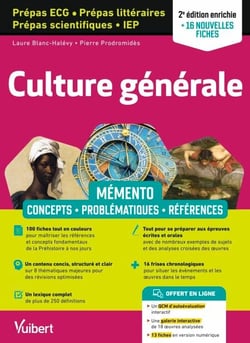 Mémento Culture générale - prépas ECG - prépas scientifiques - prépas littéraires - IEP - Concepts, problématiques, références