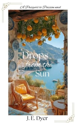 Drops from the Sun - Passport to Passion, #1