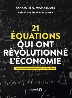 21 équations qui ont révolutionné l'économie - Comprendre la théorie derrière les équations