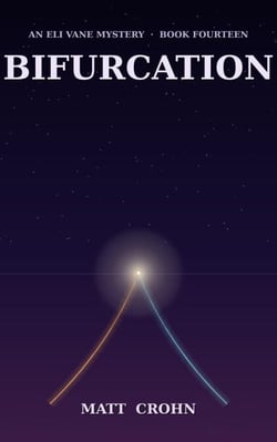 Bifurcation - The Eli Vane Mysteries, #14