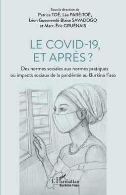 Le covid-19, et après ? - Des normes sociales aux normes pratiques ou impacts sociaux de la pandémie au Burkina Faso