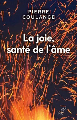 La joie, santé de l'âme - SOYEZ TOUJOURS DANS LA JOIE !