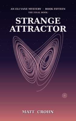 Strange Attractor - The Eli Vane Mysteries, #15