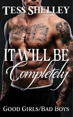 It Will Be Completely - Good Girls/Bad Boys