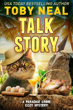 Talk Story - Paradise Crime Cozy Mysteries, #7