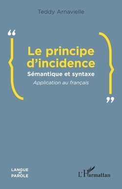 Le principe d’incidence - Sémantique et syntaxe Application au français