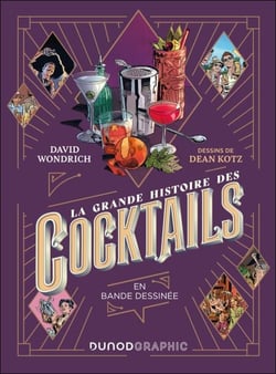 La grande histoire des cocktails - En bande dessinée