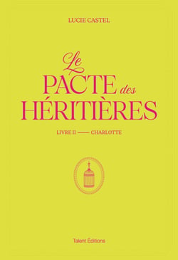 Le Pacte des Héritières - Livre 2, Charlotte