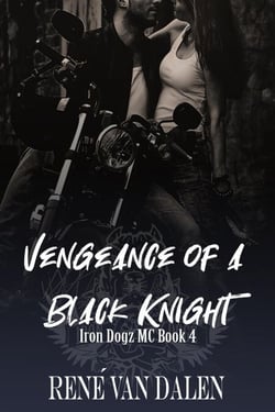 Vengeance Of A Black Knight - Iron Dogz MC, #4