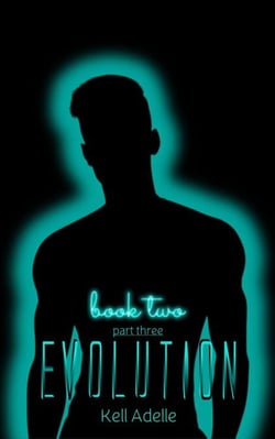 Evolution - Book Two - Part Three - EVOLUTION, #4