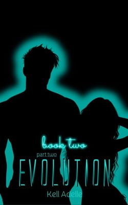 Evolution – Book Two – Part Two - EVOLUTION, #3