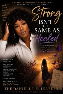 Strong Isn’t The Same As Healed