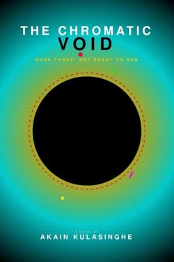 The Chromatic Void - Book 3 (Get Ready to Run) - Young Adults, #1