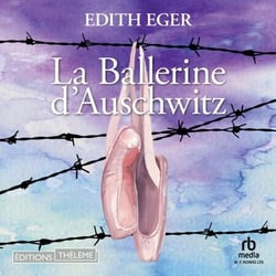 La Ballerine d’Auschwitz