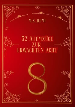 52 Atemzüge - zur erwachten Acht