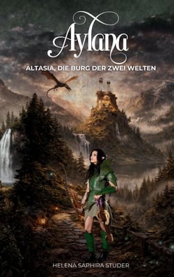 Aylana - Altasia, die Burg der zwei Welten