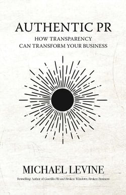 Authentic PR - How Transparency Can Transform Your Business
