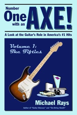 Number One with an Axe! A Look at the Guitar’s Role in America’s #1 Hits - Number One with an AXE!, #1