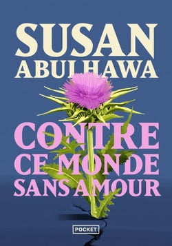 Contre ce monde sans amour