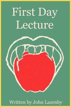 First Day Lecture - Lessons from Dr. Drynge, #1