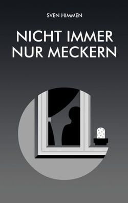 Nicht immer nur meckern