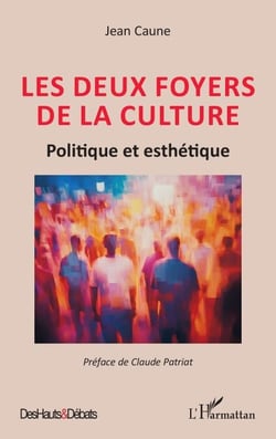 Les deux foyers de la culture - Politique et esthétique