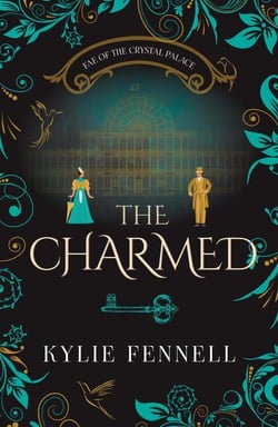 The Charmed - Fae of the Crystal Palace, #1