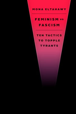 Feminism vs. Fascism - Ten Tactics to Topple Tyrants