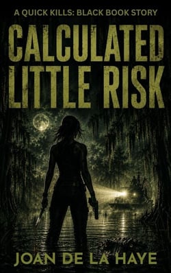 Calculated Little Risk - Quick Kills: Black Book, #1
