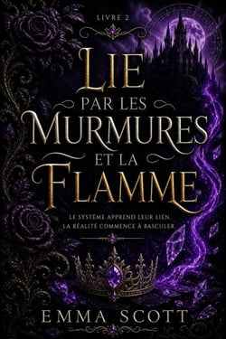 Lie Par Les Murmures Et la Flamme - Lie Par Les Murmures Et La Flamme, #2