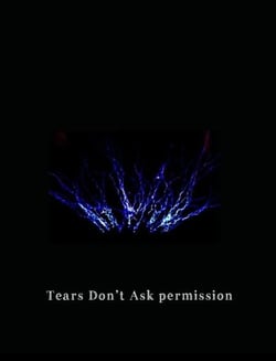 Tears Don’t Ask Permission