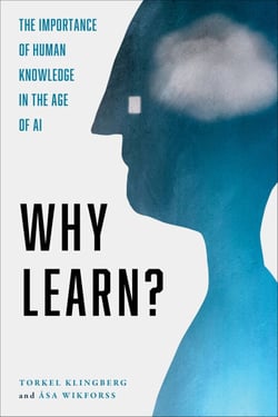 Why Learn? - The Importance of Human Knowledge in the Age of AI