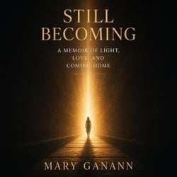 Still Becoming