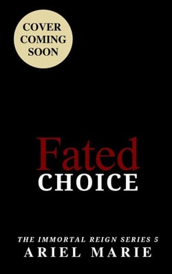Fated Choice - The Immortal Reign, #5