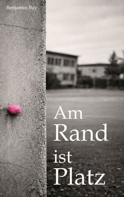 Am Rand ist Platz - Ein Jugendroman über Mobbing, Mut und Mitschuld