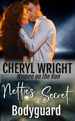Nettie's Secret Bodyguard - Women on the Run, #3