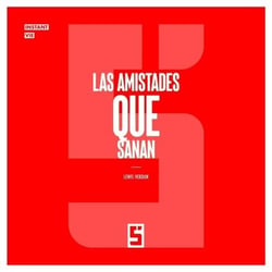 Las amistades que sanan