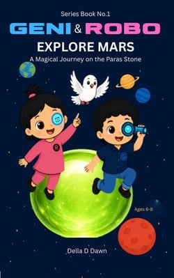 Geni &amp; Robo Explore Mars - The Geni &amp; Robo Kids Series, #1