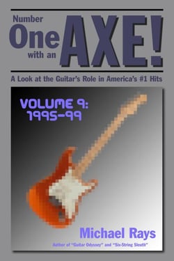 Number One with an Axe! A Look at the Guitar’s Role in America’s #1 Hits, Volume 9, 1995-99 - Number One with an AXE!, #9