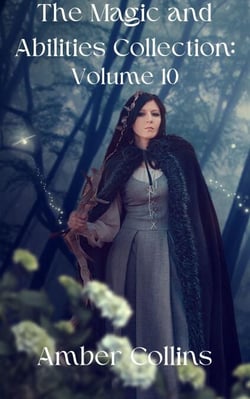 The Magic and Abilities Collection - The Magic and Abilities Collection, #10