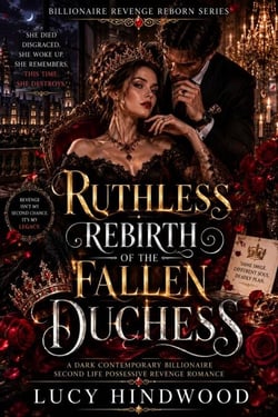 Ruthless Rebirth of the Fallen Duchess - Billionaire Revenge Reborn Series, #3