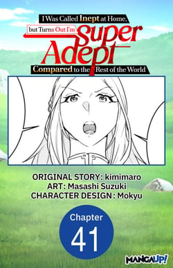 I Was Called Inept at Home, but Turns Out I'm Super Adept Compared to the Rest of the World #041