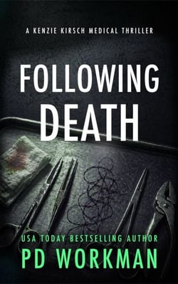 Following Death - A Kenzie Kirsch Medical Thriller, #15